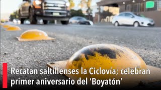 Rescatan saltillenses la Ciclovía celebran primer aniversario del ‘Boyatón’ [upl. by Wiles617]