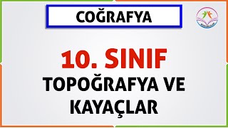 TOPOĞRAFYA VE KAYAÇLAR  10 SINIF [upl. by Ahsatin]