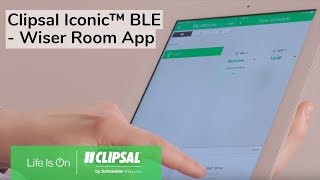 Clipsal Iconic™ BLE  Wiser Room App [upl. by Damicke]