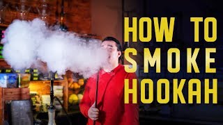 How to Smoke Hookah TUTORIAL [upl. by Ginevra]