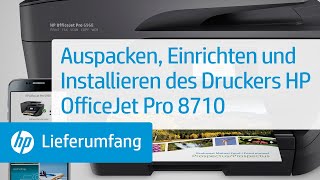 Auspacken Einrichten und Installieren des Druckers HP OfficeJet Pro 8710 [upl. by Marpet]