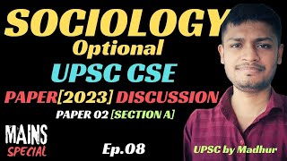 Sociology Paper Discussion🔥 Paper 02Section A 2023  Ep08  Sociology For UPSC📚 upsc [upl. by Perpetua]