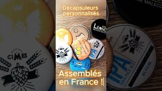 décapsuleur personnalisé made in france [upl. by Annaynek424]