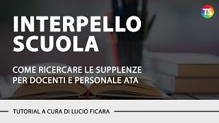 Come ricercare gli interpelli per le supplenze del personale docente o personale ATA  TUTORIAL [upl. by Blatt310]