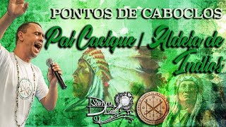 Pontos de Caboclos  PAI CACIQUE  ALDEIA DE ÍNDIOS  Sandro Luiz Umbanda [upl. by Dehsar]