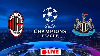 🔴 Live Ac Milan Vs Newcastle United UEFA Champions League Group Stage [upl. by Enilemme662]