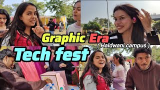 TECH FEST AT GRAPHIC ERA 🎉🥳  HALDWANI CAMPUS   Nandusabkabandu [upl. by Nobile]