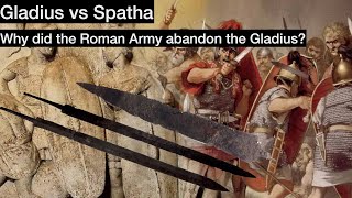 Why did Roman armies adopt the Spatha amp abandon the Gladius [upl. by Adnovay]