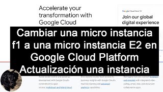 f1 micro a E2 Micro en Google Cloud Platform Actualizar en Google Cloud Platform [upl. by Ikuy]