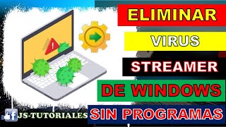 COMO ELIMINAR VIRUS STREAMER SIN PROGRAMAS [upl. by Nirat]