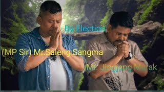 Gambegre By Electionno MP SirSaleng Sangma Jingjang Marakna Support kae publicrangna aganangaha [upl. by Hpsoj]