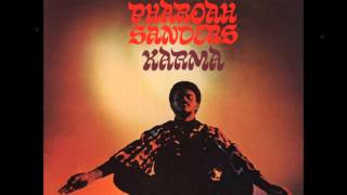 Pharoah Sanders  The Creator Has a Masterplan [upl. by Eiuqcaj]