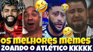 😂OS MELHORES MEMES VITÓRIA DO FLAMENGO NA ARENA MRV PARTE 2 TENTE NÃO RIR DO ATLÉTICO [upl. by Nevets]