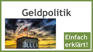 Geldpolitik  einfache Erklärung der Mittel der Geldpolitik [upl. by Enahc]