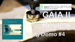 IsoAcoustics GAIA II HiFi Speaker Isolator Review Song Demo 4 Luxman Chord KEF Audioquest [upl. by Irianat]