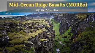 MidOcean Ridge Basalts MORBs [upl. by Burger]