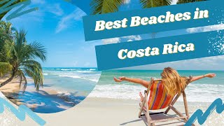 8 Best Beaches in Costa Rica [upl. by Scott]