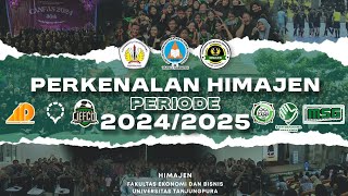 PERKENALAN HIMAJEN FEB UNTAN PERIODE 20242025 [upl. by Dory]