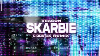 Veason  Skarbie CIOOSTEK REMIX [upl. by Llenram]