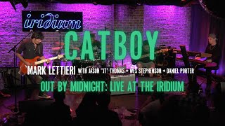 Mark Lettieri Group  quotCatboyquot Out by Midnight Live at the Iridium [upl. by Latsyrk326]