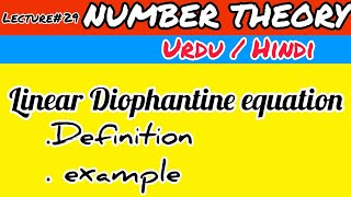 Solving Linear Diophantine Equation in Two Variables [upl. by Adnohsal960]