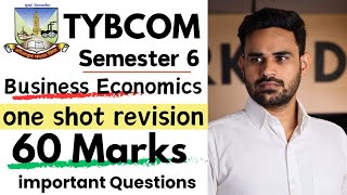 TYBCOM business economics semester 6 important questions One shot revision 2024 [upl. by Anirod]