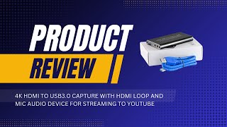 4K HDMI TO USB30 CAPTURE WITH HDMI LOOP AND MIC AUDIO STREAMING DEVICE [upl. by Lirba853]