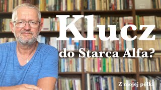 Klucz do Starca Alfa [upl. by Nagrom558]