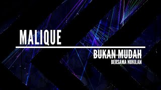 Malique  Bukan Mudah Official Lyric Video [upl. by Frasier411]