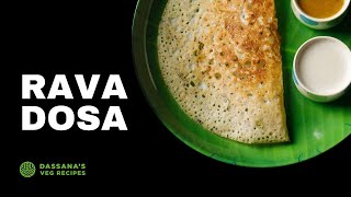 Rava Dosa Without Curd or Yogurt  Instant Suji Dosa  Semolina Dosa  Dassanas Veg Recipes [upl. by Tucky]