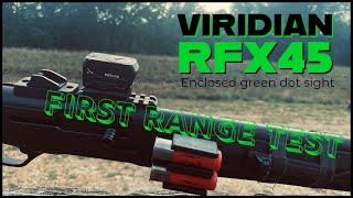 Viridian RFX45 green dot First range trip [upl. by Priscella]