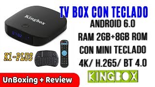 KINGBOX TV BOX K1 PLUS Android 60 2GB RAM  8GB ROM 4K UnBoxing Review en Español [upl. by Itsirc]