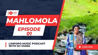 MAHLOMOLA EPISODE 01 WITH DJ VIANA [upl. by Lauree879]