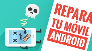 Repara tu móvil ANDROID sin perder tu información  Mejor Forma 2020 [upl. by Fernand571]