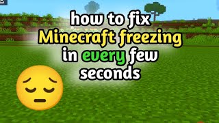 how to fix minecrat freezing in every few seconds [upl. by Giacomo328]