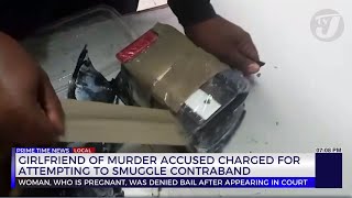 Girlfriend of Murder Accused Charged for Attempting to Smuggle Contraband  TVJ News [upl. by Calondra288]