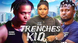 TRENCHES KID  RUTH KADIRI MAURICE SAM OSINACHI ERONINI 2024 MOVIE HD [upl. by Argella]