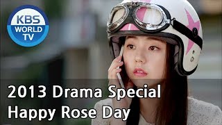 Happy Rose Day  Happy 로즈데이 2013 Drama Special  ENG  20130830 [upl. by Hiroshi]