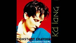 KD LANG  Constant Craving JayKs Extended Club Mix [upl. by Oremodlab]