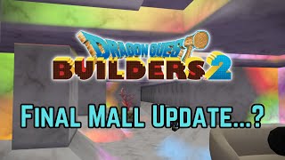 This is the Final Mall Update [upl. by Bev]