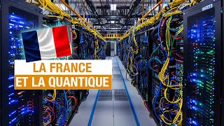 Informatique quantique  La France Leader ou Suiveur [upl. by Adnorrehs]