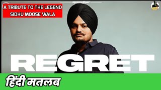 Regret Hindi Meaning Sidhu Moose Wala  The Kidd  Tribute To Sidhu Moose Wala  2022 [upl. by Ahsiekar685]