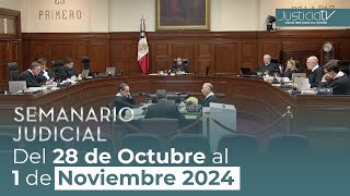 Semanario Judicial del 28 de Octubre al 1 de Noviembre 2024 [upl. by Eldoria]