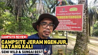 Campsite Review CAMPSITE JERAM NGENJUR Batang Kali  Semi Wild amp Sungai Best mykhalishjourney [upl. by Lenora]