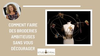 Comment faire des broderies ambitieuses sans vous décourager broderie studioeyral creer [upl. by Rysler]