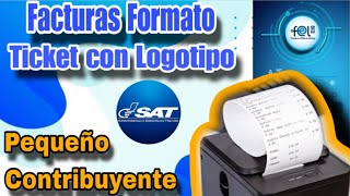 Habilitar Facturas Formato Ticket Con Logotipo de Negocio Pequeño Contribuyente SAT Guatemala [upl. by Eidnac]