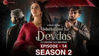 Abdullahpur Ka Devdas  Episode 14  Season 02  Bilal Abbas Khan  Sarah Khan  Dramaz ETC [upl. by Borer]