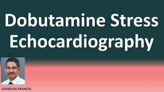 Dobutamine Stress Echocardiography [upl. by Barstow]