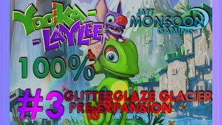 World 2  Glitterglaze Glacier  Part 1 PreExpansion  YookaLaylee 100 Walkthrough [upl. by Clemente]