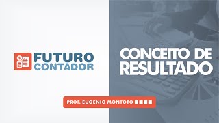 Futuro Contador Conceito de Resultado [upl. by Yrdnal]